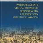Wybrane aspekty statusu prawnego sędziów w RFN z perspektywy instytucji unijnych