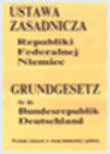 Ustawa zasadnicza Republiki Federalnej Niemiec. Wydanie tekstowe w wersji niemieckiej i polskiej