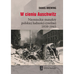 W cieniu Auschwitz....